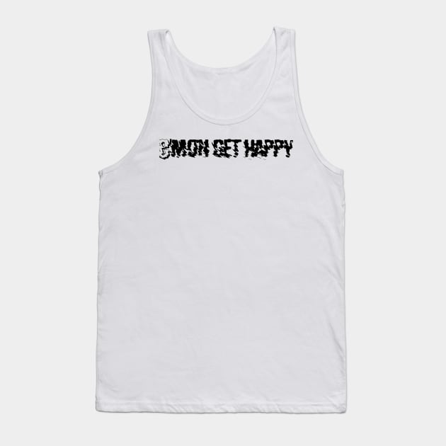 C'mon get happy-vintage retro Tank Top by Kimpoel meligi